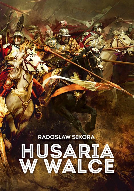 ebooki: Husaria w walce &ndash; ebook