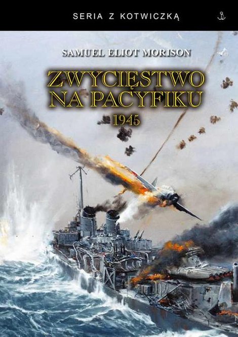 ebooki: seria z kotwiczką Zwycięstwo na Pacyfiku 1945 &ndash; ebook