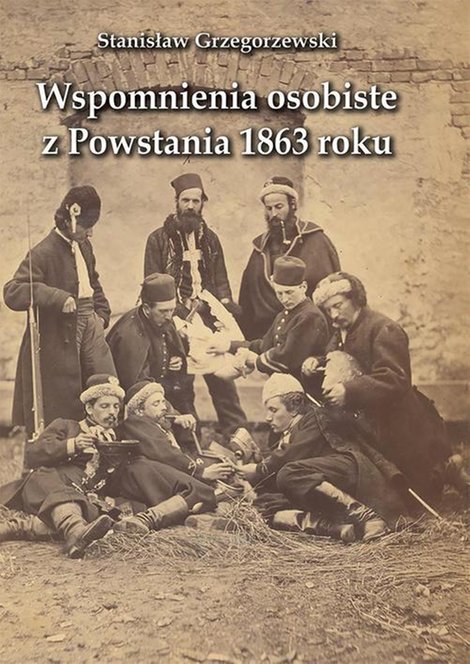 ebooki: Wspomnienia osobiste z Powstania 1863 roku &ndash; ebook