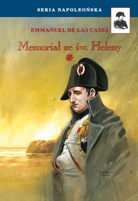 ebooki: Seria Napoleońska: Memoriał ze św. Heleny Tom I &ndash; ebook