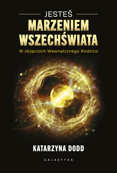 ebooki: Jesteś Marzeniem Wszechświata &ndash; ebook