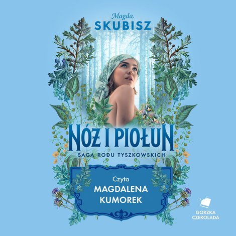 audiobooki: N&oacute;ż i piołun. Saga rodu Tyszkowskich. Tom 5 &ndash; audiobook