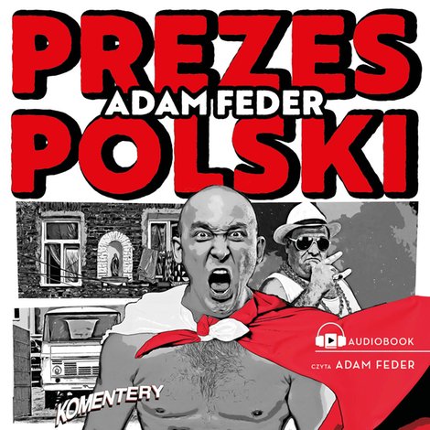 audiobooki: Prezes Polski &ndash; audiobook