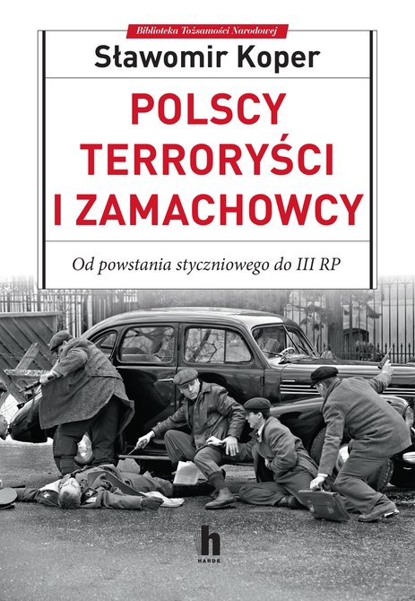 ebooki: Polscy terroryści i zamachowcy &ndash; ebook