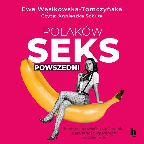 audiobooki: Polak&oacute;w seks powszedni &ndash; audiobook