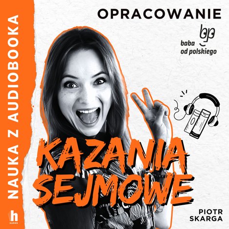audiobooki: Nauka z audiobooka: Kazania sejmowe - lektura z opracowaniem &ndash; audiobook