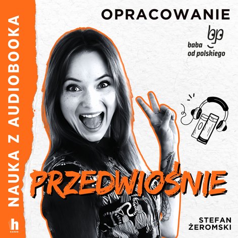 audiobooki: Nauka z audiobooka: Przedwiośnie - lektura z opracowaniem &ndash; audiobook