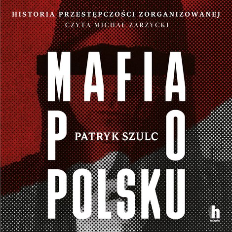 audiobooki: Mafia po polsku &ndash; audiobook