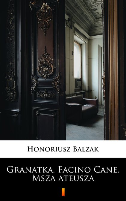 ebooki: Granatka. Facino Cane. Msza ateusza &ndash; ebook
