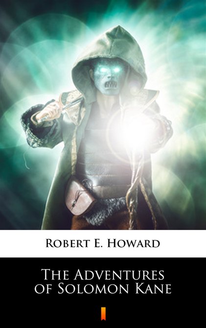 ebooki: The Adventures of Solomon Kane &ndash; ebook
