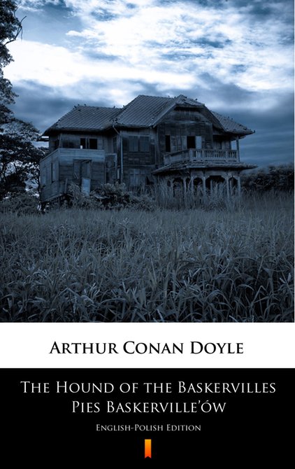 ebooki: The Hound of the Baskervilles. Pies Baskerville&rsquo;&oacute;w &ndash; ebook