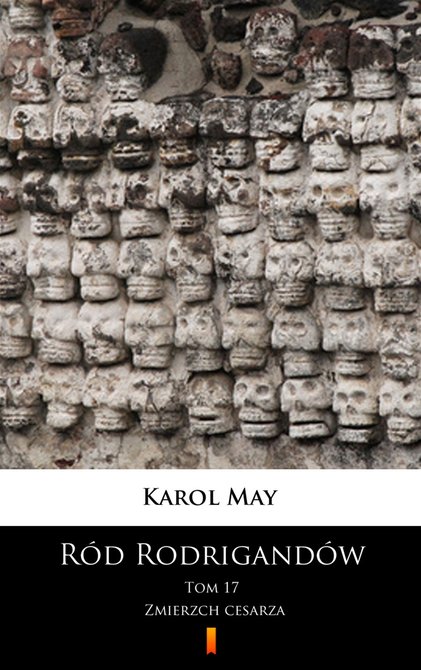 ebooki: R&oacute;d Rodrigand&oacute;w Tom 17: R&oacute;d Rodrigand&oacute;w. Zmierzch cesarza &ndash; ebook