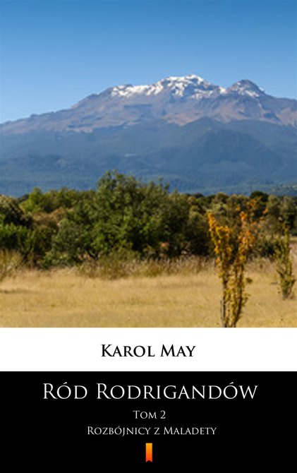 ebooki: R&oacute;d Rodrigand&oacute;w Tom 2: R&oacute;d Rodrigand&oacute;w. Rozb&oacute;jnicy z Maladety &ndash; ebook