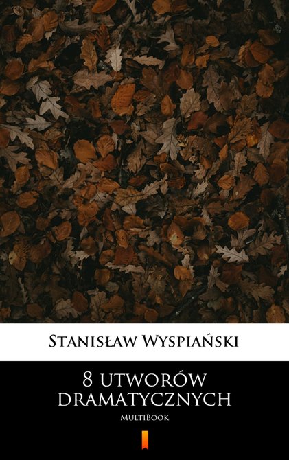 ebooki: 8 utwor&oacute;w dramatycznych &ndash; ebook