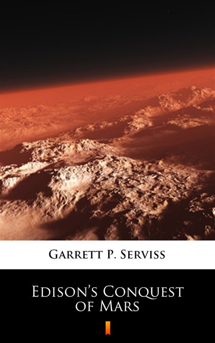 ebooki: Edison&rsquo;s Conquest of Mars &ndash; ebook