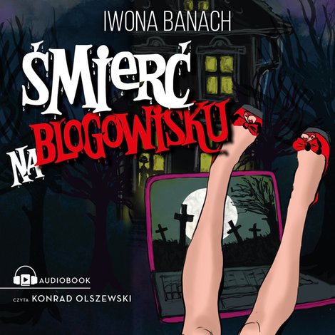 audiobooki: Śmierć na blogowisku &ndash; audiobook