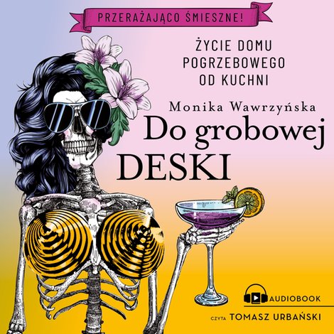 audiobooki: Do grobowej deski &ndash; audiobook