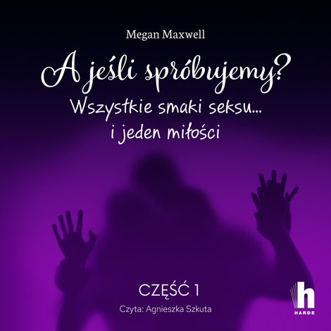 audiobooki: A jeśli spr&oacute;bujemy? część 1 &ndash; audiobook