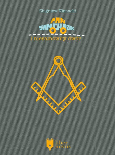 ebooki: Pan Samochodzik Tom 4: Pan Samochodzik i niesamowity dw&oacute;r &ndash; ebook
