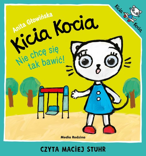 audiobooki: Kicia Kocia. Nie chcę się tak bawić – audiobook