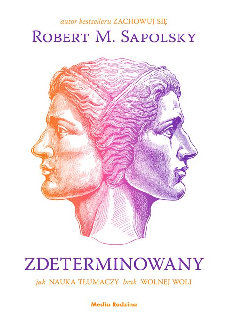 ebooki: Zdeterminowany. Jak nauka tłumaczy brak wolnej woli &ndash; ebook
