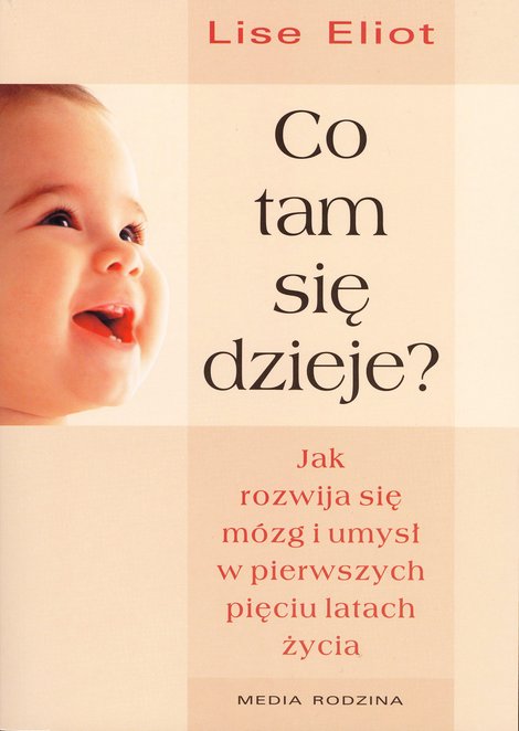 ebooki: Co tam się dzieje? Jak rozwija się mózg i umysł dziecka w pierwszych pięciu latach życia – ebook