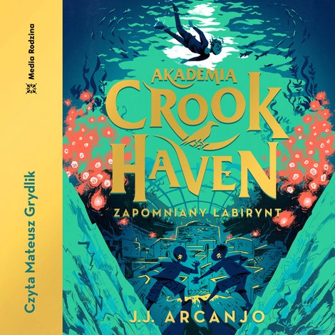 audiobooki: Akademia Crookhaven. Zapomniany labirynt – audiobook