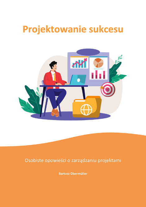 ebooki: Projektowanie sukcesu. Osobiste opowieści o zarządzaniu projektami &ndash; ebook