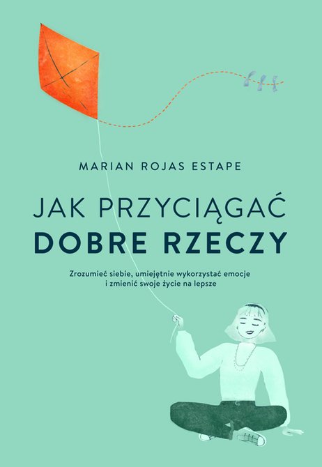ebooki: Jak przyciągać dobre rzeczy &ndash; ebook