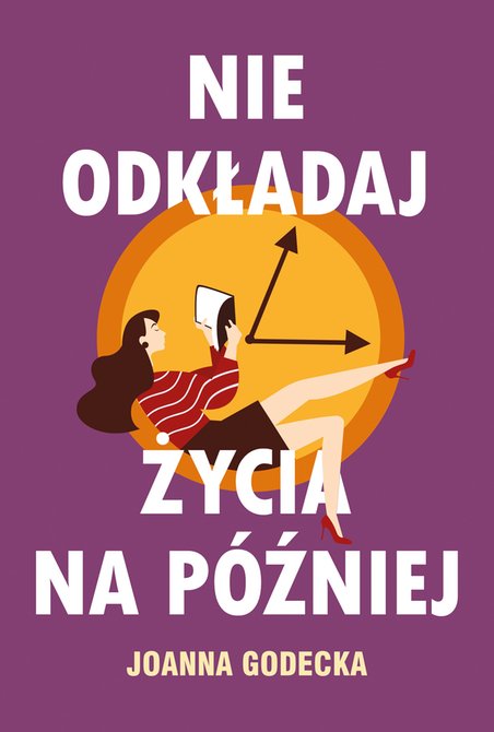ebooki: Nie odkładaj życia na później – ebook