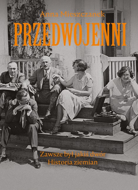 ebooki: Przedwojenni. Zawsze był jakiś dwór – ebook