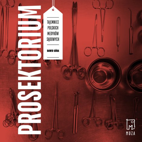 audiobooki: Prosektorium. Tajemnice polskich medyków sądowych – audiobook