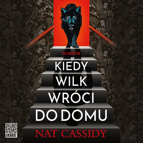 audiobooki: Kiedy wilk wr&oacute;ci do domu &ndash; audiobook