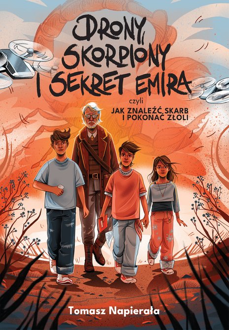 ebooki: Drony, skorpiony i sekret emira, czyli jak znaleźć skarb i pokonać złoli &ndash; ebook