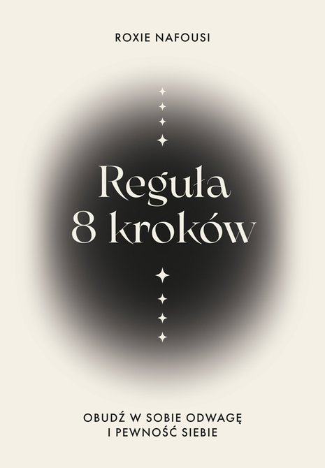 ebooki: Reguła 8 kroków. Obudź w sobie odwagę i pewność siebie – ebook
