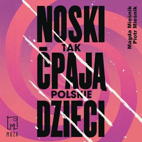 audiobooki: Noski. Tak ćpają polskie dzieci &ndash; audiobook