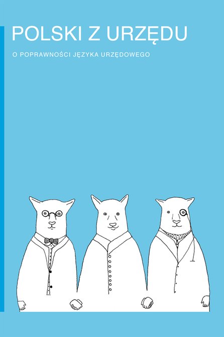 ebooki: Polski z urzędu. O poprawności języka urzędowego – ebook