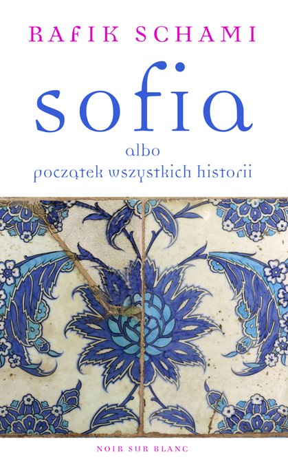 ebooki: Sofia albo początek wszystkich historii – ebook