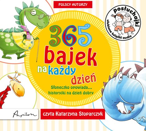 audiobooki: Posłuchajki. 365 bajek na każdy dzień. Słoneczko opowiada... historyjki na dzień dobry &ndash; audiobook