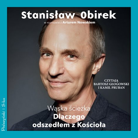 audiobooki: Wąska ścieżka. Dlaczego odszedłem z Kościoła &ndash; audiobook