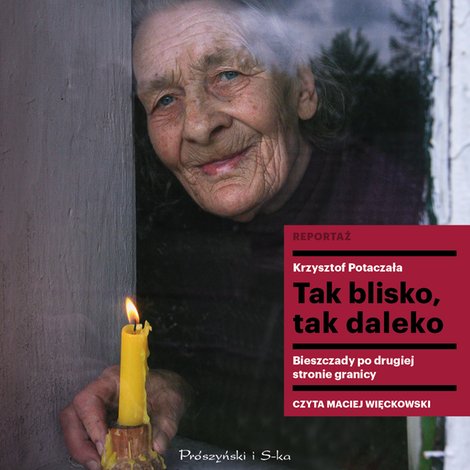 audiobooki: Tak blisko, tak daleko &ndash; audiobook