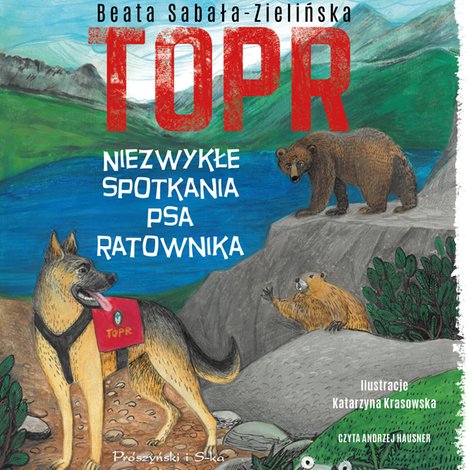 audiobooki: TOPR. Niezwykłe spotkania psa ratownika &ndash; audiobook