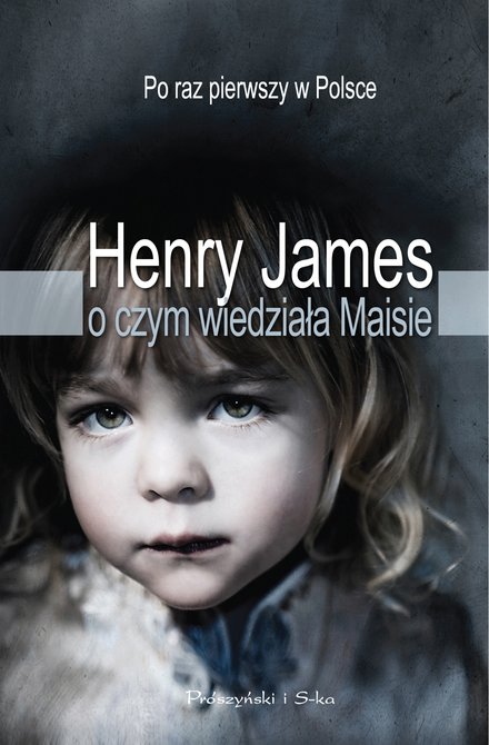 ebooki: O czym wiedziała Maisie – ebook
