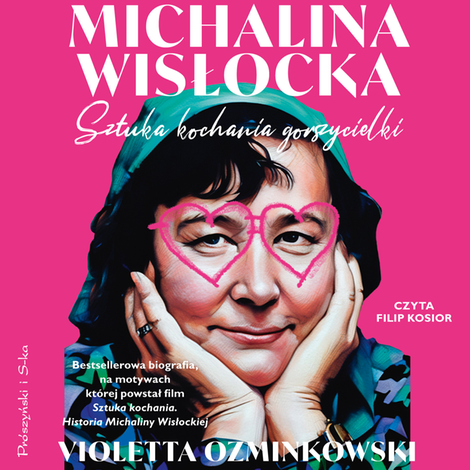 audiobooki: Michalina Wisłocka. Sztuka kochania gorszycielki &ndash; audiobook
