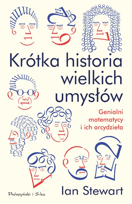 ebooki: Kr&oacute;tka historia wielkich umysł&oacute;w. Genialni matematycy i ich arcydzieła &ndash; ebook