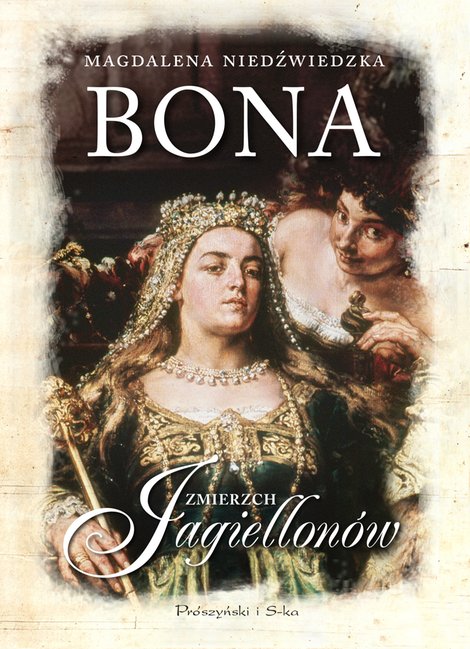 ebooki: Bona. Zmierzch Jagiellon&oacute;w &ndash; ebook