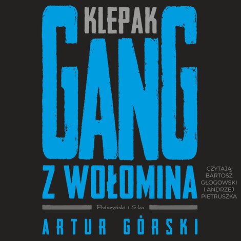 audiobooki: Klepak. Gang z Wołomina &ndash; audiobook