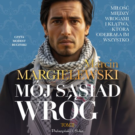 audiobooki: M&oacute;j sąsiad wr&oacute;g. Tom 2 &ndash; audiobook