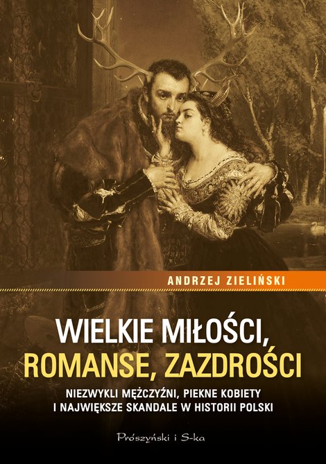 ebooki: Wielkie miłości, romanse, zazdrości – ebook