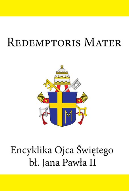ebooki: Redemptoris Mater. Encyklika Ojca Świętego bł. Jana Pawła II  &ndash; ebook